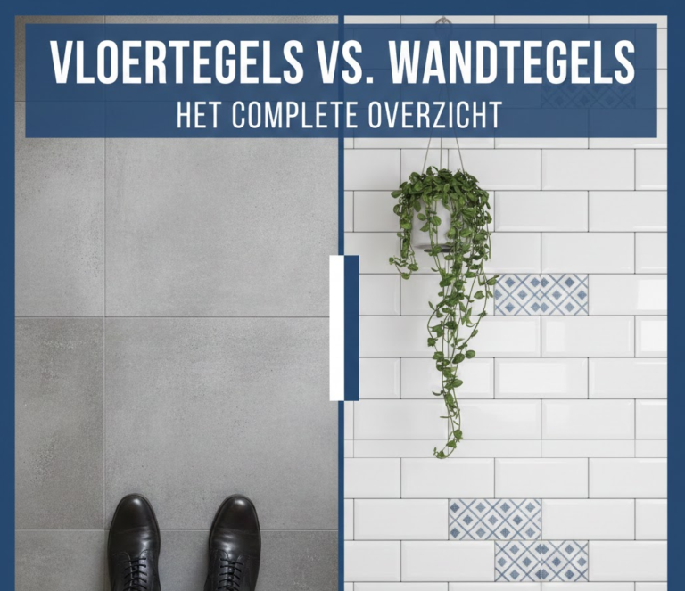 vloertegels vs wandtegels